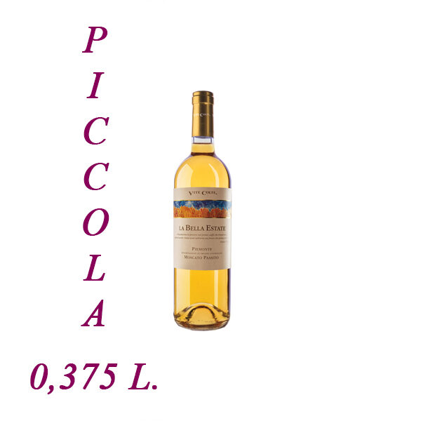 Moscato Passito "LA BELLA ESTATE" - az. "VITE COLTE" - L. 0,375